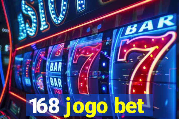 168 jogo bet